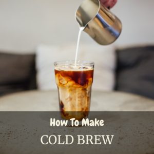 how to make cold brew coffee - Coffee Paradiso